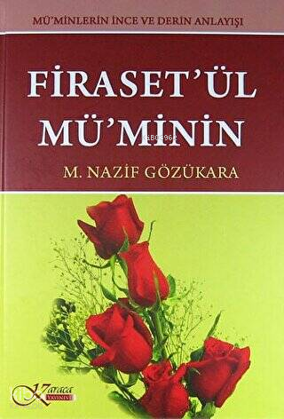 Firaset'ül Mü'minin - Mü'minlerin İnce ve Derin Anlayışı (Ciltli)