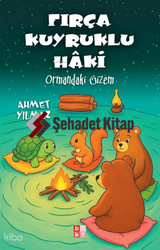 Fırça Kuyruklu Hâki;Ormandaki Gizem