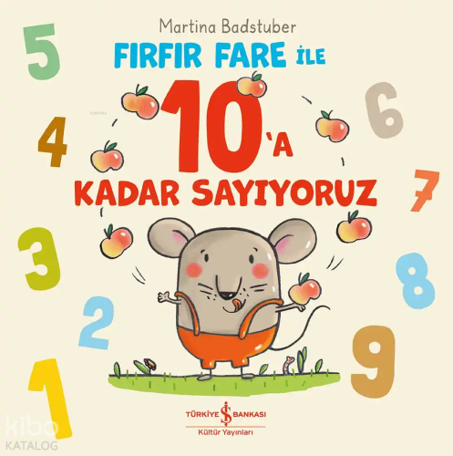 Fırfır Fare ile 10’a Kadar Sayıyoruz (Ciltli) | Martina Badstuber | Tü