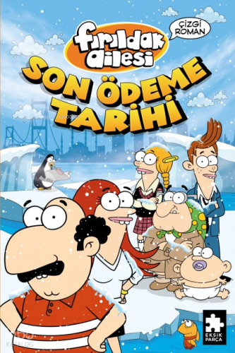 Fırıldak Ailesi - Son Ödeme Tarihi | Varol Yaşaroğlu | Eksik Parça Yay