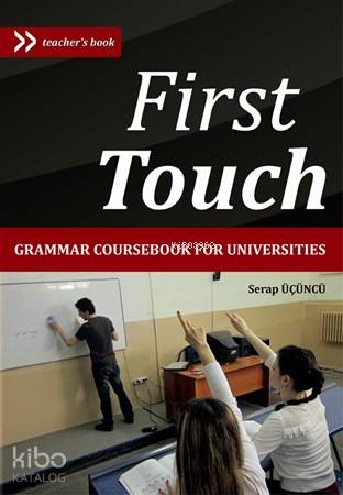First Touch; Grammer Coursebook for Universities