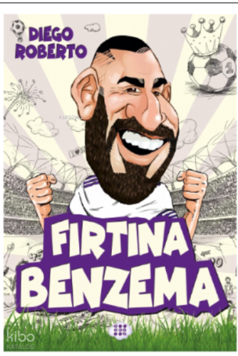 Fırtına Benzema | Diego Roberto | Dokuz Çocuk
