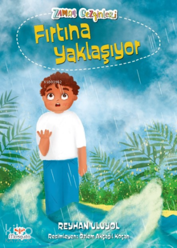 Fırtına Yaklaşıyor;Zaman Gezginleri 2