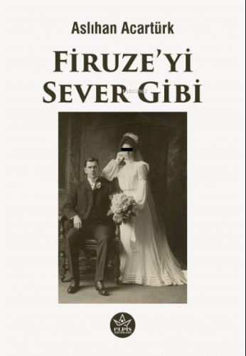 Firuze’yi Sever Gibi