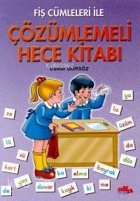 Fiş Cümleleri İle Çözümlemeli Hece