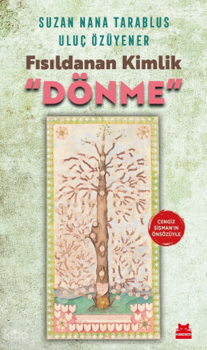 Fısıldanan Kimlik “Dönme” | Suzan Nana Tarablus | Kırmızıkedi Yayınevi