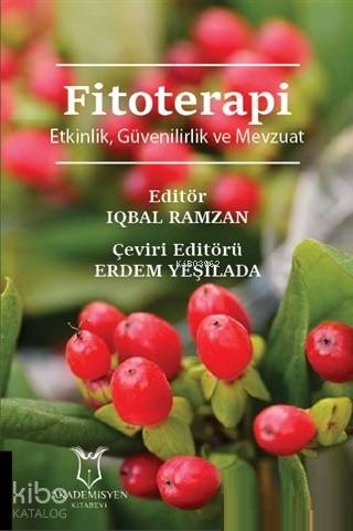 Fitoterapi; Etkinlik Güvenilirlik ve Mevzuat