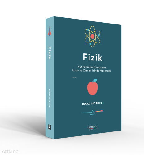 Fizik Kuarklardan Kuasarlara: Uzay ve Zaman İçinde Maceralar