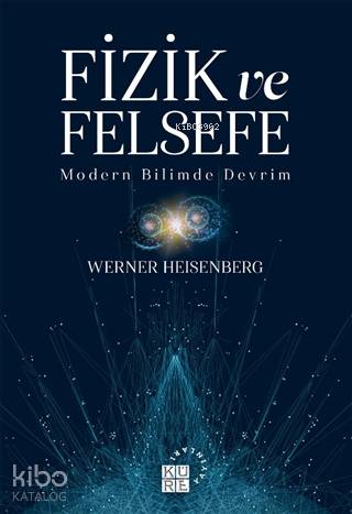 Fizik ve Felsefe; Modern Bilimde Devrim