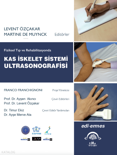 Fiziksel Tıp ve Rehabilitasyonda Kas İskelet Sistemi Ultrasonografisi