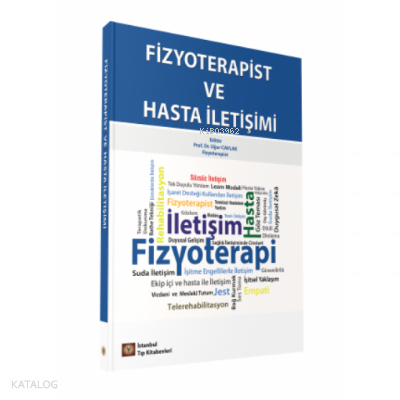 Fizyoterapist ve Hasta İletişimi | Kolektif | İstanbul Tıp Kitabevi