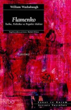 Flamenko; Tutku, Politika ve Popüler Kültür