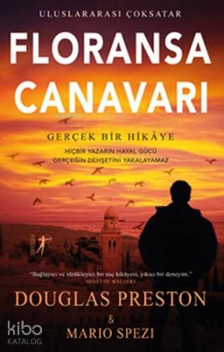 Floransa Canavarı; Gerçek Bir Hikaye | Douglas Preston | Artemis Yayın