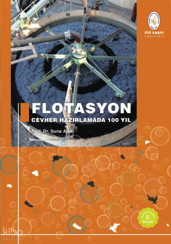 Flotasyon - Cevher Hazırlamada 100 Yıl