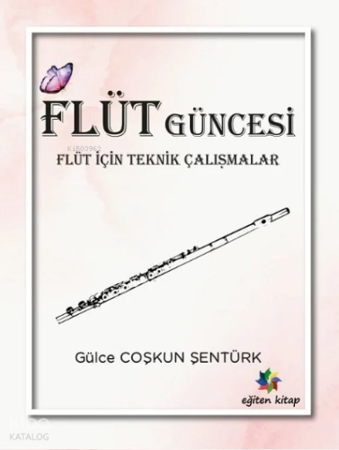 Flüt Güncesi Flüt İçin Teknik Çalışmalar