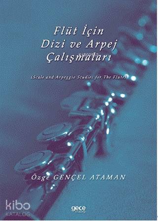 Flüt için Dizi ve Arpej Çalışmaları