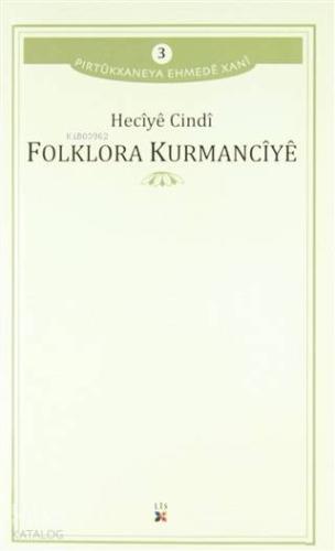 Folklora Kurmancıye | Heciyê Cindî | Lis Basın Yayın
