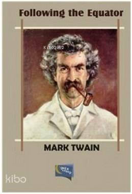 Following The Equator A Journey Around The World | Mark Twain | Gece K