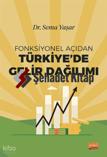 Fonksiyonel Açıdan Türkiye’de Gelir Dağılımı