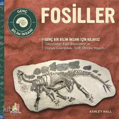 Fosiller – Genç Bir Bilim İnsanı İçin Kılavuz
