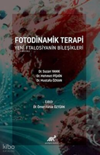 Fotodinamik Terapi Yeni Ftalosiyanin Bileşikleri