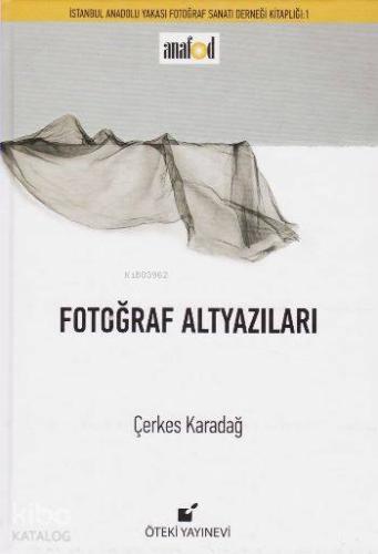 Fotoğraf Altyazıları (Ciltli)