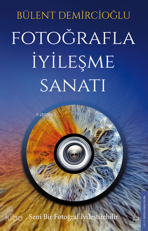 Fotoğrafla İyileşme Sanatı