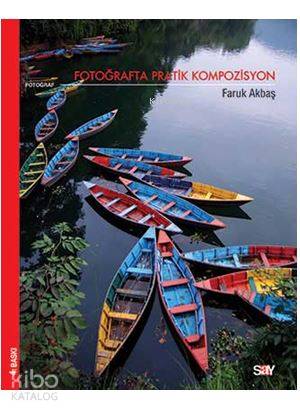 Fotoğrafta Pratik Kompozisyon