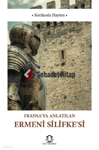 Fransa'ya Anlatılan Ermeni Silifke'si