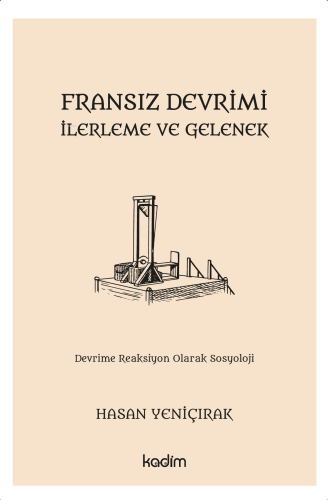 Fransız Devrimi, İlerleme ve Gelenek;Devrime Reaksiyon Olarak Sosyoloji