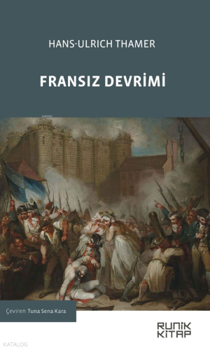 Fransız Devrimi | Hans-Ulrich Thamer | Runik Kitap