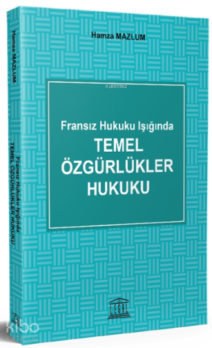 Fransız Hukuku Işığında Temel Özgürlükler Hukuku