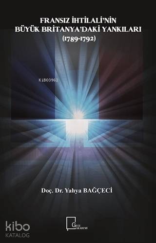 Fransız İhtilali'nin Büyük Britanya'daki Yankıları; (1789-1792)