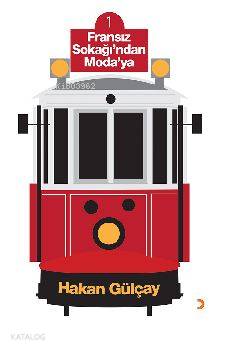 Fransız Sokağı'ndan Moda'ya