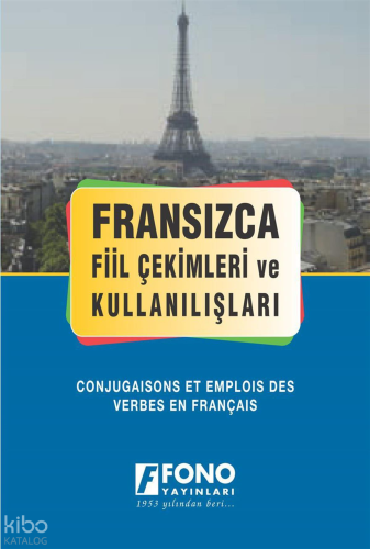 Fransızca Fiil Çekimleri ve Kullanışları | Kolektif | Fono Yayınları