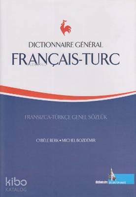 Fransızca - Türkçe / Türkçe - Fransızca Sözlük; Dictionnaire General Turc - Français