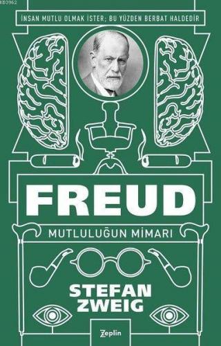 Freud - Mutluluğun Mimarı; İnsan Mutlu Olmak İster Bu Yüzden Berbat Ha