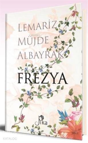 Frezya | Lemariz Müjde Albayrak | Pika Yayınevi