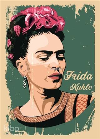 Frida Kahlo - Not Defteri | Kolektif | Dara Yayınları