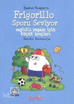 Frigorillo Sporu Seviyor; Başucu Kitaplarım | Sandro Barbalarga | Form
