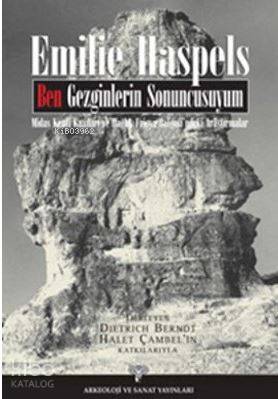 Frigya; Midas Kenti Kazıları ve Dağlık Frigya Bölgesi'ndeki Araştırmalar