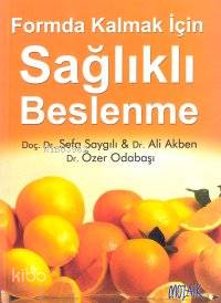 Fromda Kalmak İçin Sağlıklı Beslenme