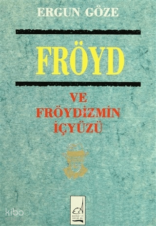 Fröyd ve Fröydizmin İçyüzü