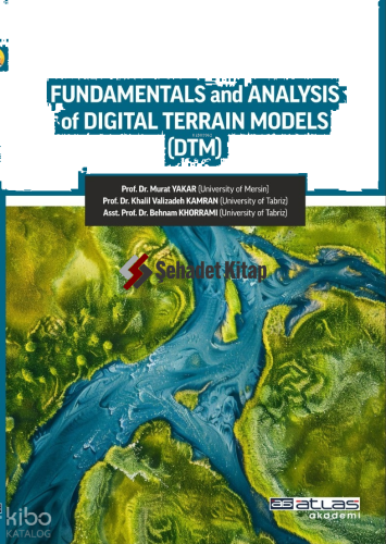 Fundamentals and Analysis of Dıgıtal Terrain Models (DTM)