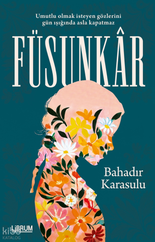 Füsunkar | Bahadır Karasulu | Librum Kitap