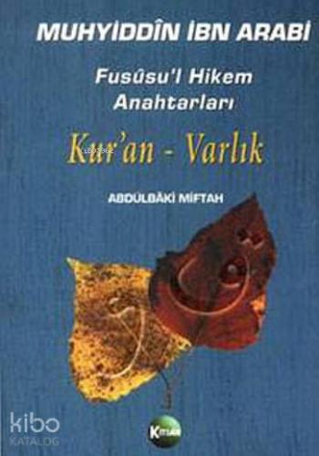 Fususu'l Hikem Anahtarları Kur'an-Varlık