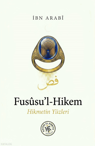 Füsusu'l-Hikem - İbn-i Arabi | Kolektif | Hatem'ül Enbiya Yayınları