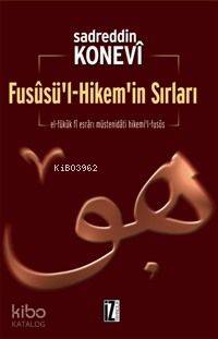 Fusûsü'l-Hikem'in Sırları | Sadreddin Konevî | İz Yayıncılık