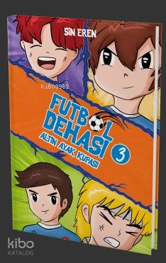 Futbol Dehası –3 | Sin Eren | Ephesus Yayınları