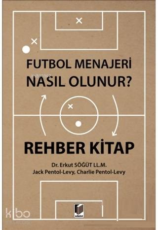 Futbol Menajeri Nasıl Olunur?; Rehber Kitap